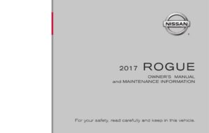 2017-nissan-rogue-owners-manual-and-maintenance-information.pdf