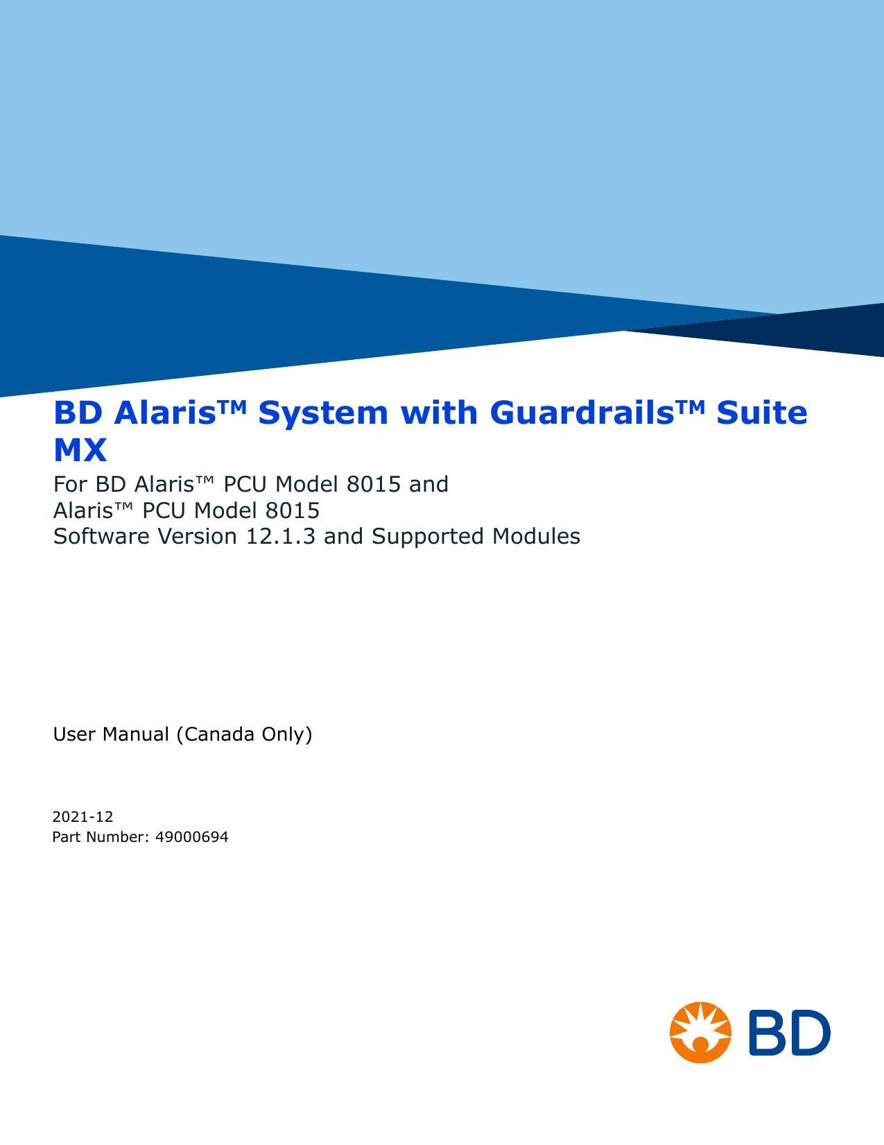 bd-alaris-system-with-guardrails-suite-mx-user-manual-for-bd-alaris-pcu-model-8015-and-alaris-pcu-model-8015-software-version-1213-and-supported-modules.pdf