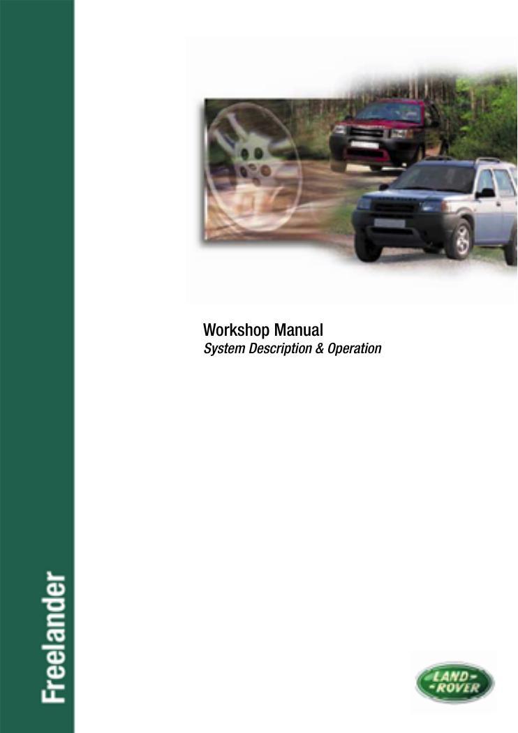 land-rover-freelander-2001-to-2004-my-workshop-manual-system-description-and-operation.pdf