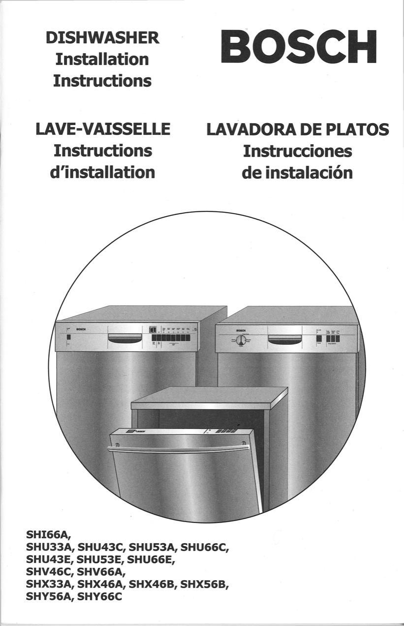 bosch-dishwasher-installation-instructions-shi66a-shu33a-shu43c-shu53a-shu66c-shu43e-shu53e-shugge-shv46c-shv66a-shx33a-shx46a-shx46b-shxs6b-shys6a-shy66c.pdf