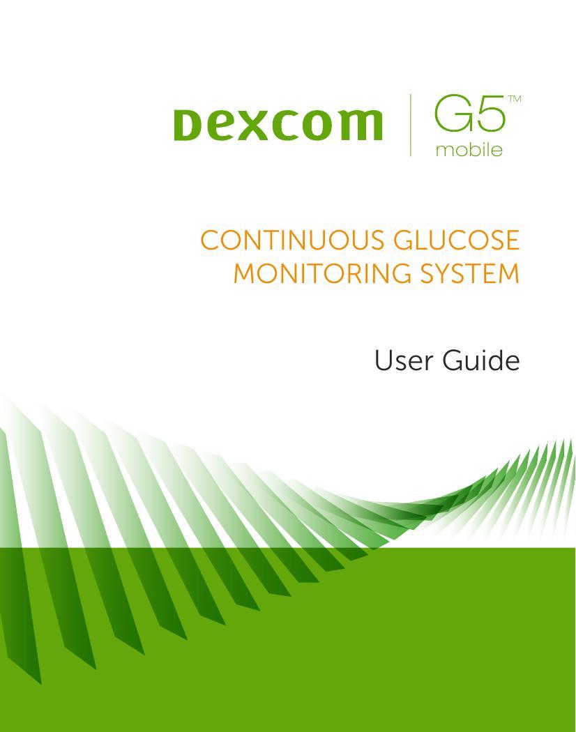 dexcom-g5-mobile-continuous-glucose-monitoring-system-user-guide.pdf