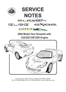 lotus-service-notes-elise-exige-2004-model-year-onwards-with-1zzizzziizrizzr-engine.pdf