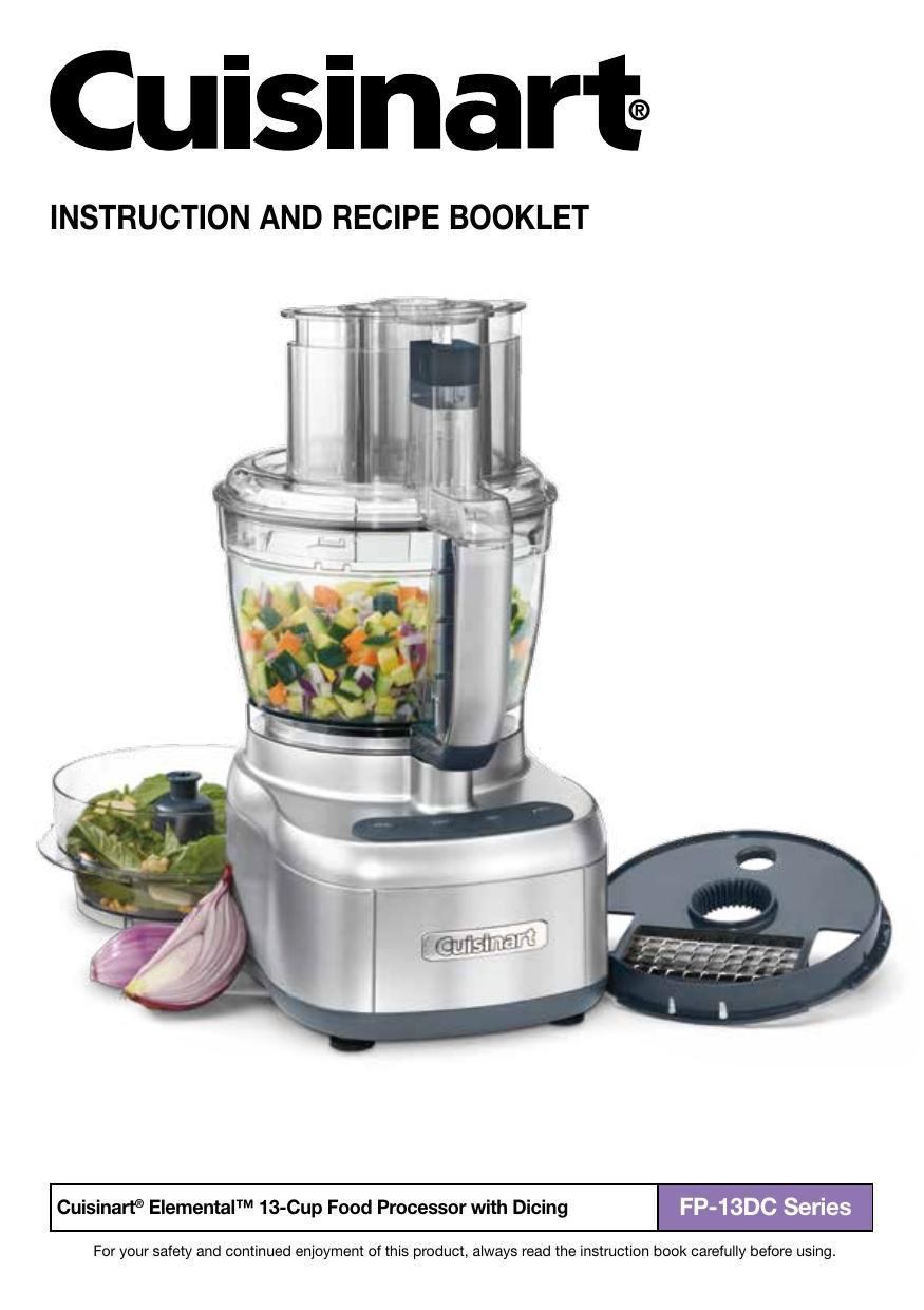 cuisinart-elementaltm-13-cup-food-processor-with-dicing-fp-13dc-series-instruction-and-recipe-booklet.pdf