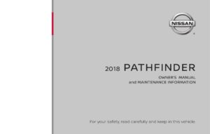 2018-pathfinder-owners-manual-and-maintenance-information.pdf