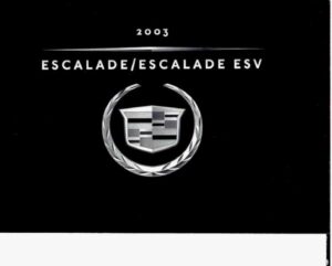 2003-cadillac-escaladeescalade-esv-owner-manual.pdf