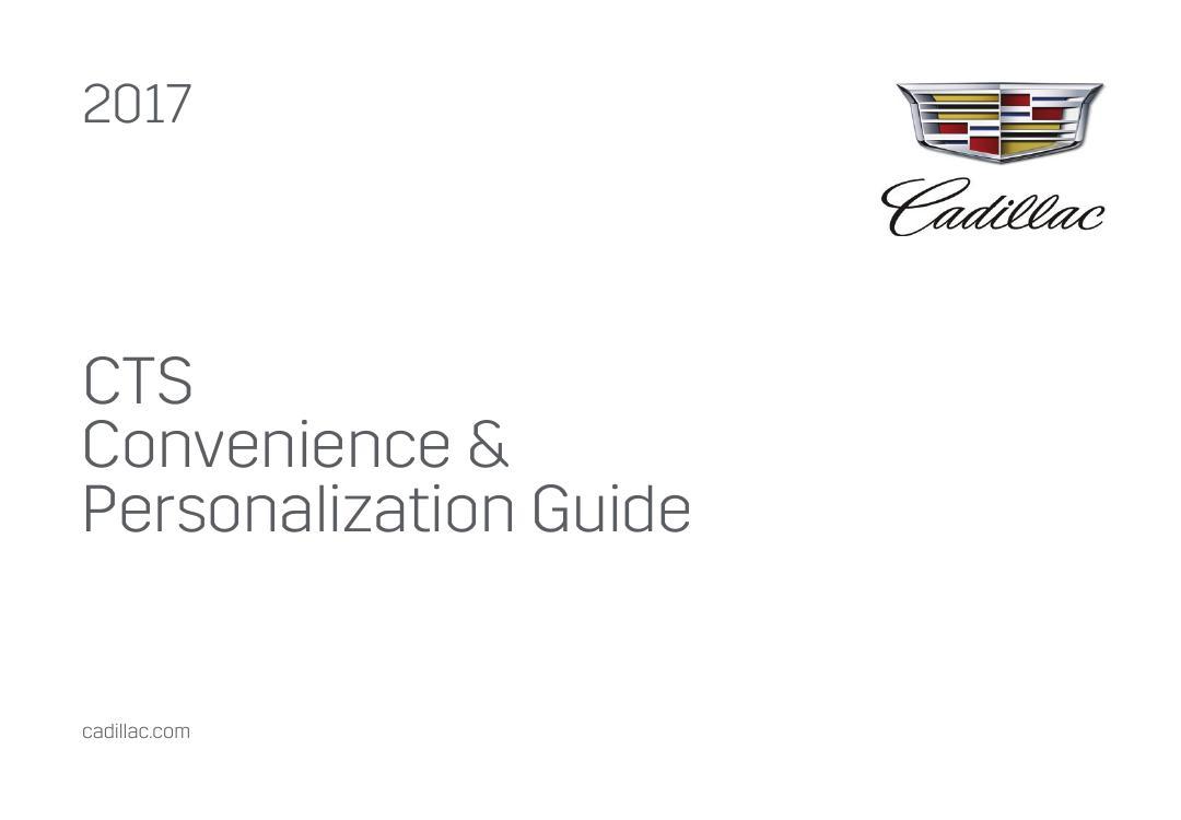 2017-cadillac-cts-convenience-personalization-guide.pdf