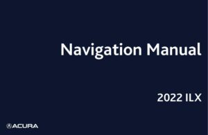2022-acura-ilx-navigation-manual.pdf