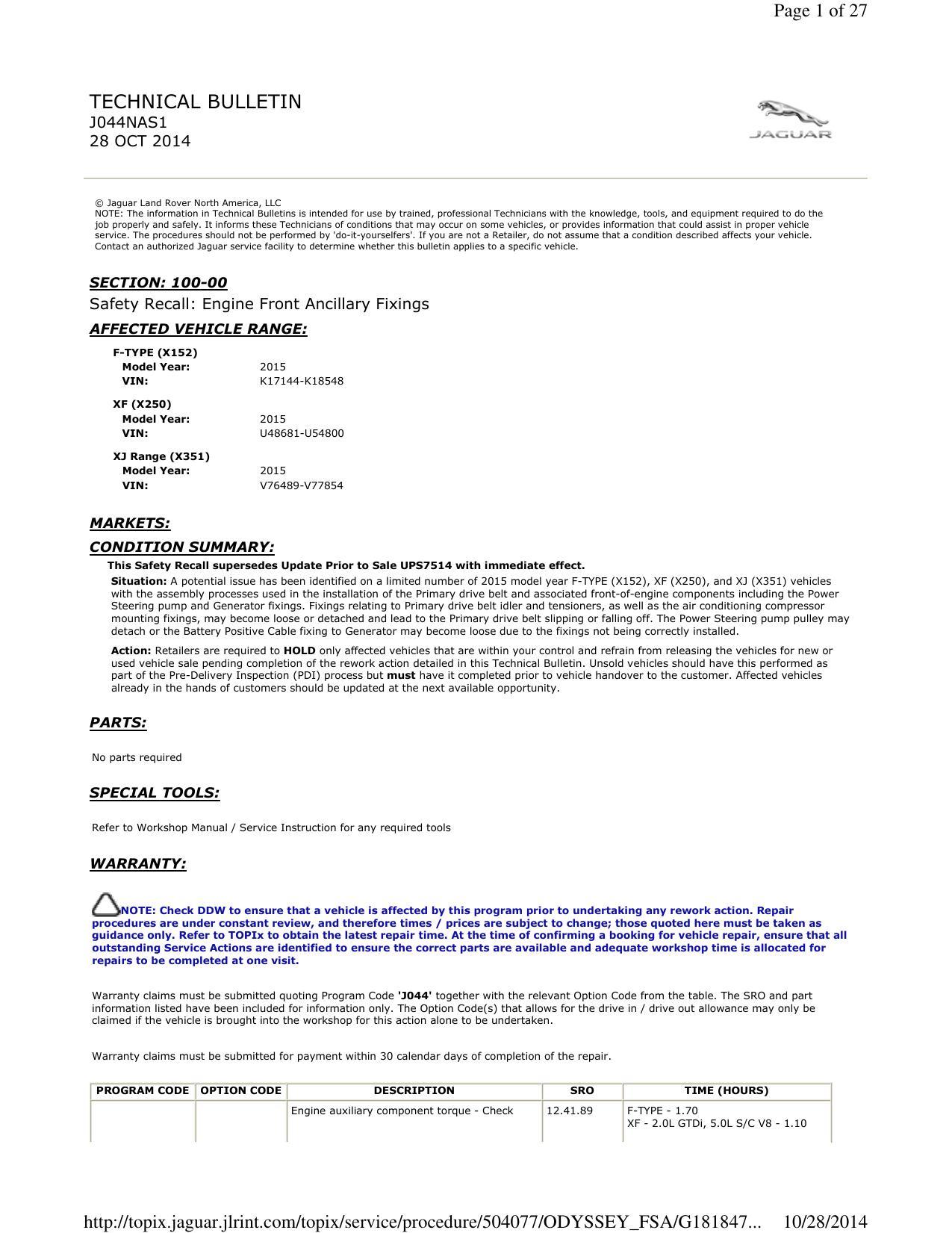 jaguar-land-rover-north-america-llc-technical-bulletin-jo44nas1---safety-recall-engine-front-ancillary-fixings-for-2015-f-type-x152-xf-x250-and-xj-range-x351.pdf