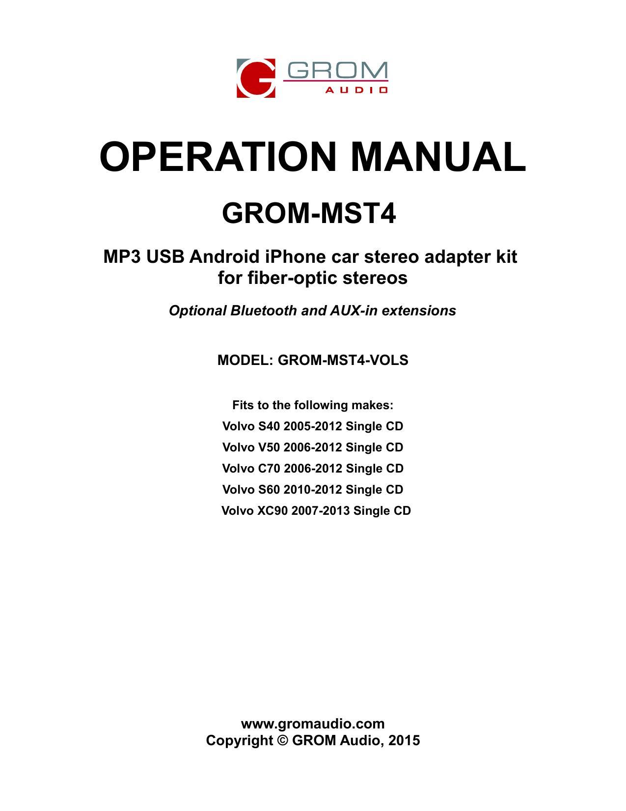 operation-manual---grom-mst4-vols-mp3-usb-android-iphone-car-stereo-adapter-kit-for-fiber-optic-stereos.pdf