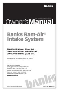 banks-ram-air-intake-system-owners-manual-2004-2015-nissan-titan-56l-2004-2015-nissan-armada-56l-2004-2010-infiniti-qx56-56l.pdf