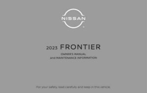 2023-nissan-frontier-owners-manual-and-maintenance-information.pdf