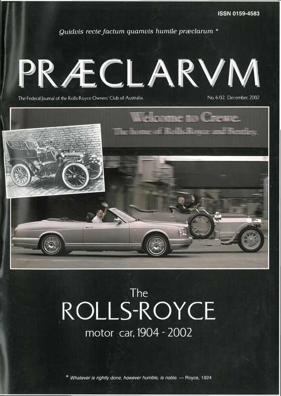 the-rolls-royce-motor-car-1904-2002---praeclarvm-no-6-december-2002-the-federal-journal-of-the-rolls-royce-owners-club-of-australia.pdf