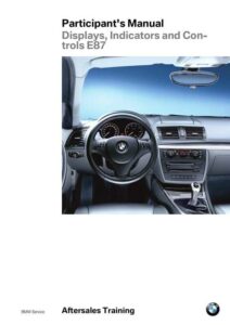 participants-manual-displays-indicators-and-controls-e87-for-bmw-1-series.pdf