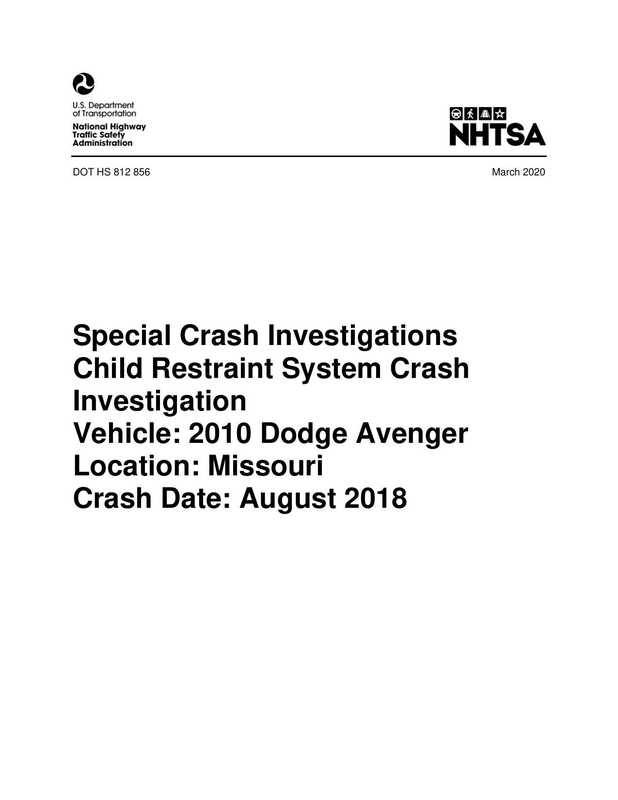 special-crash-investigations-child-restraint-system-crash-investigation-vehicle-2010-dodge-avenger-location-missouri-crash-date-august-2018-report-no-dot-hs-812-856.pdf