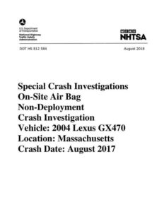 special-crash-investigations-on-site-air-bag-non-deployment-crash-investigation-vehicle-2004-lexus-gx470-location-massachusetts-crash-date-august-2017.pdf