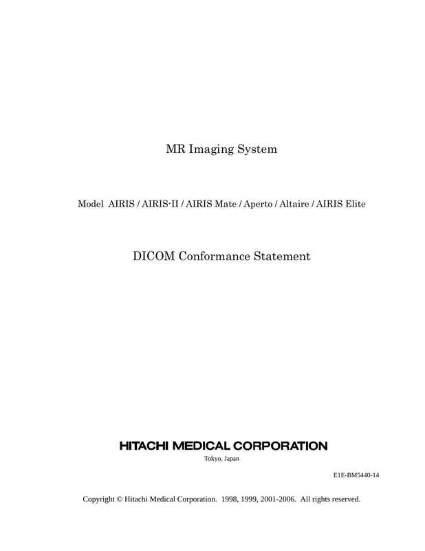 dicom-conformance-statement-for-hitachi-medical-corporation-mr-imaging-system-model-airis-airis-ii-airis-mate-aperto-altaire-and-airis-elite.pdf