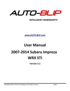 user-manual---2007-2014-subaru-impreza-wrx-sti---auto-blip-intelligent-downshifts-version-22.pdf